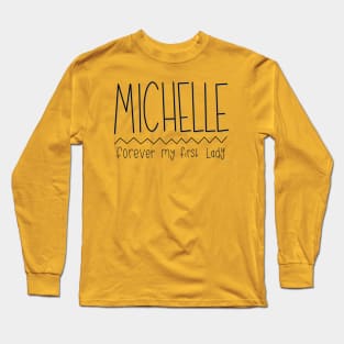 Forever my first lady Long Sleeve T-Shirt